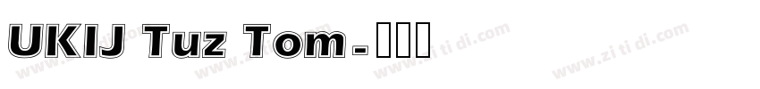 UKIJ Tuz Tom字体转换